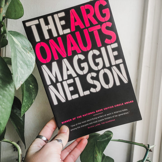 The Argonauts by Maggie Nelson - flora & phrase