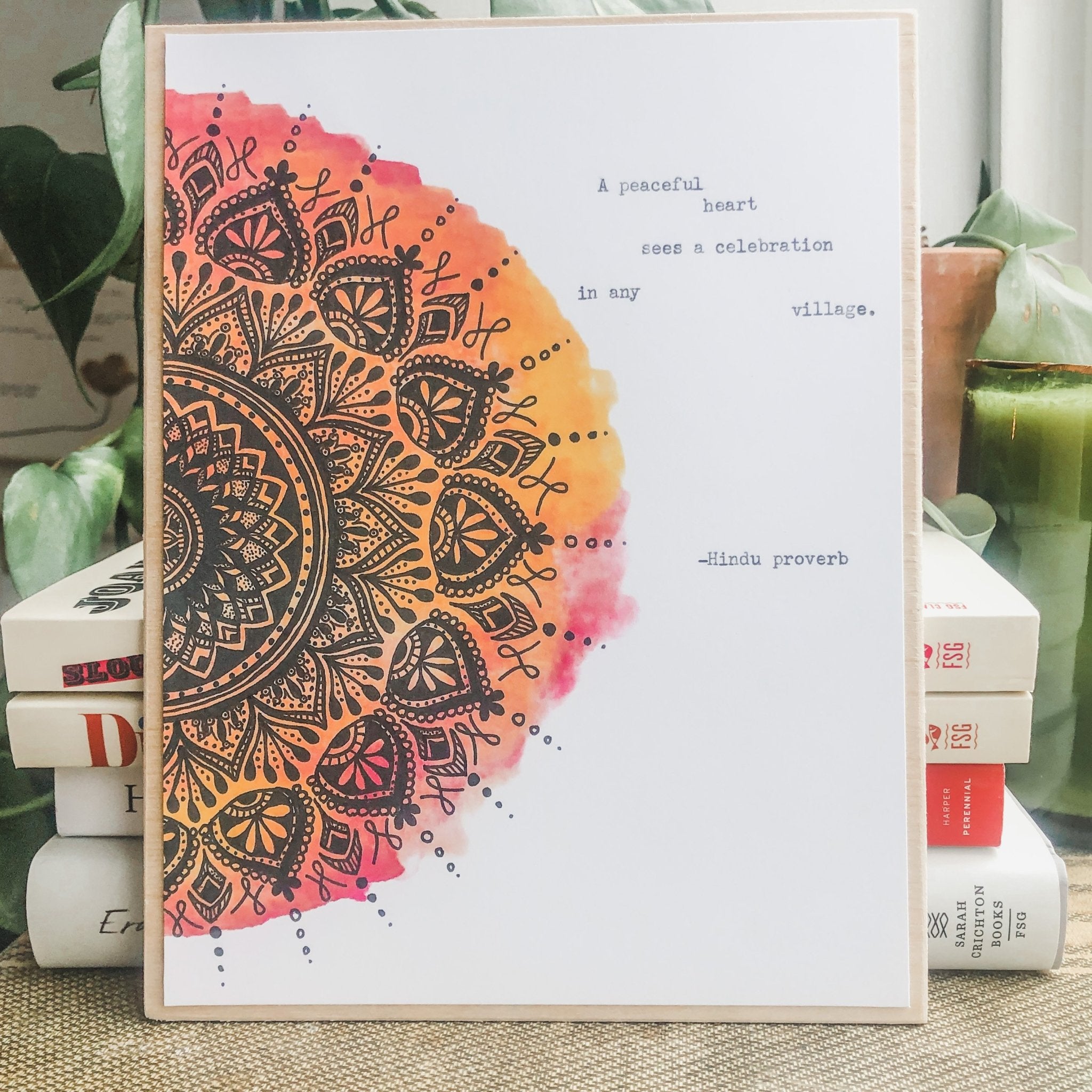 a peaceful heart sees a celebration in any village