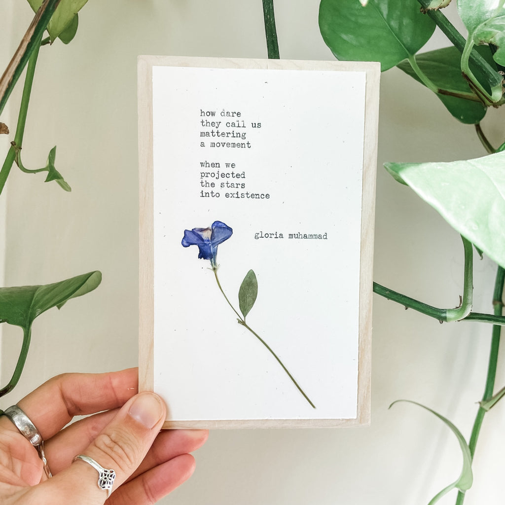 gloria muhammad, how dare they call us mattering a movement - #flora & phrase#