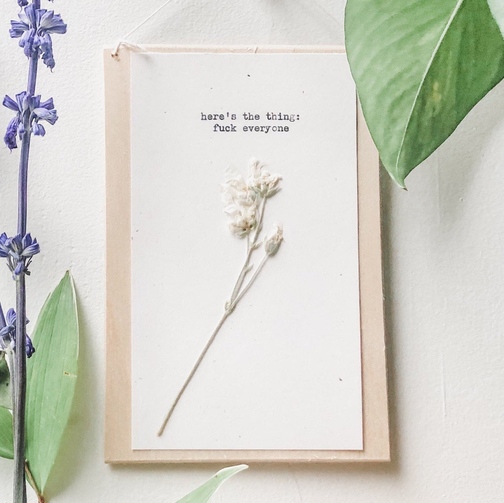 here's the thing: fuck everyone