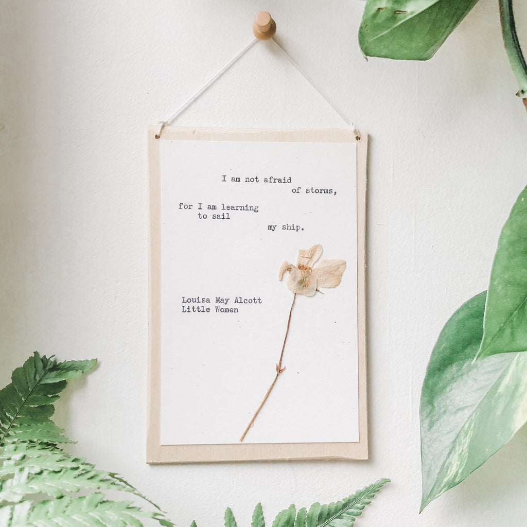 louisa may alcott, I am not afraid of storms for I am learning to sail my ship