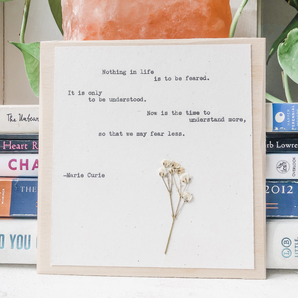 marie curie, nothing in life is to be feared