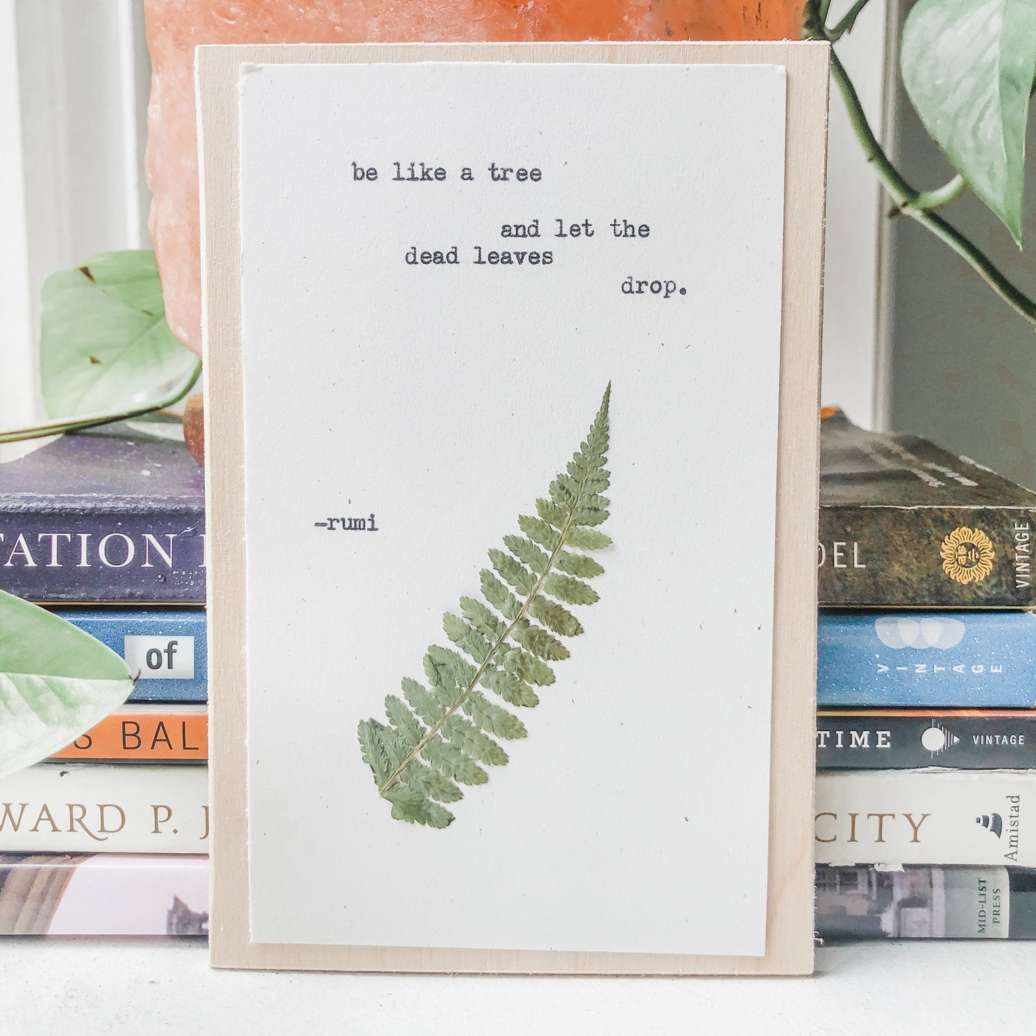 rumi, be like a tree and let the dead leaves drop