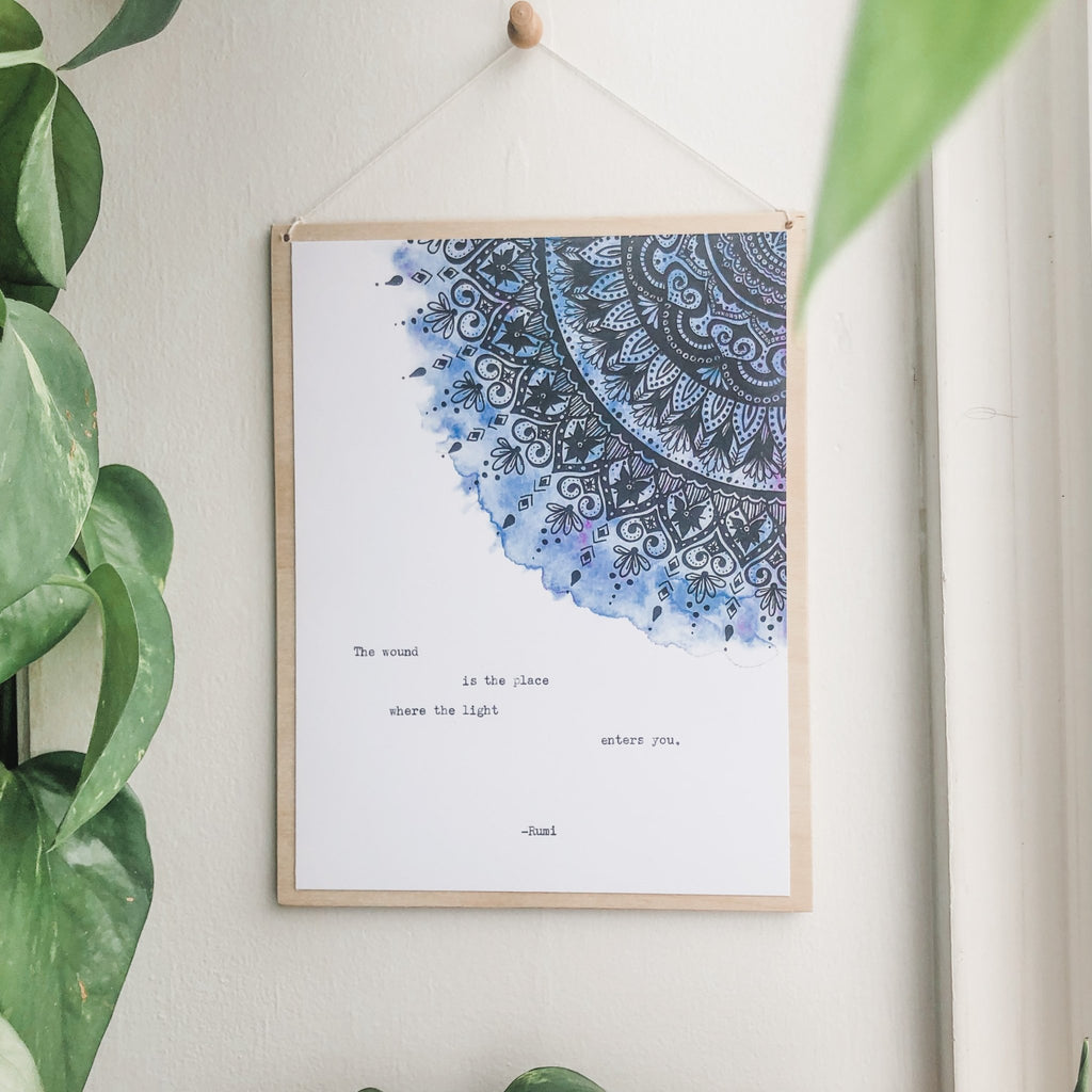 rumi, the wound is the the place where the light enters you