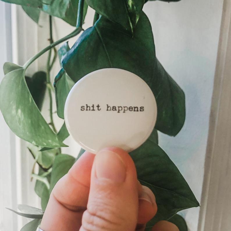 shit happens button