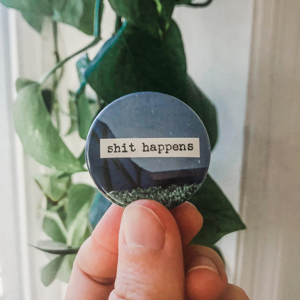 shit happens button