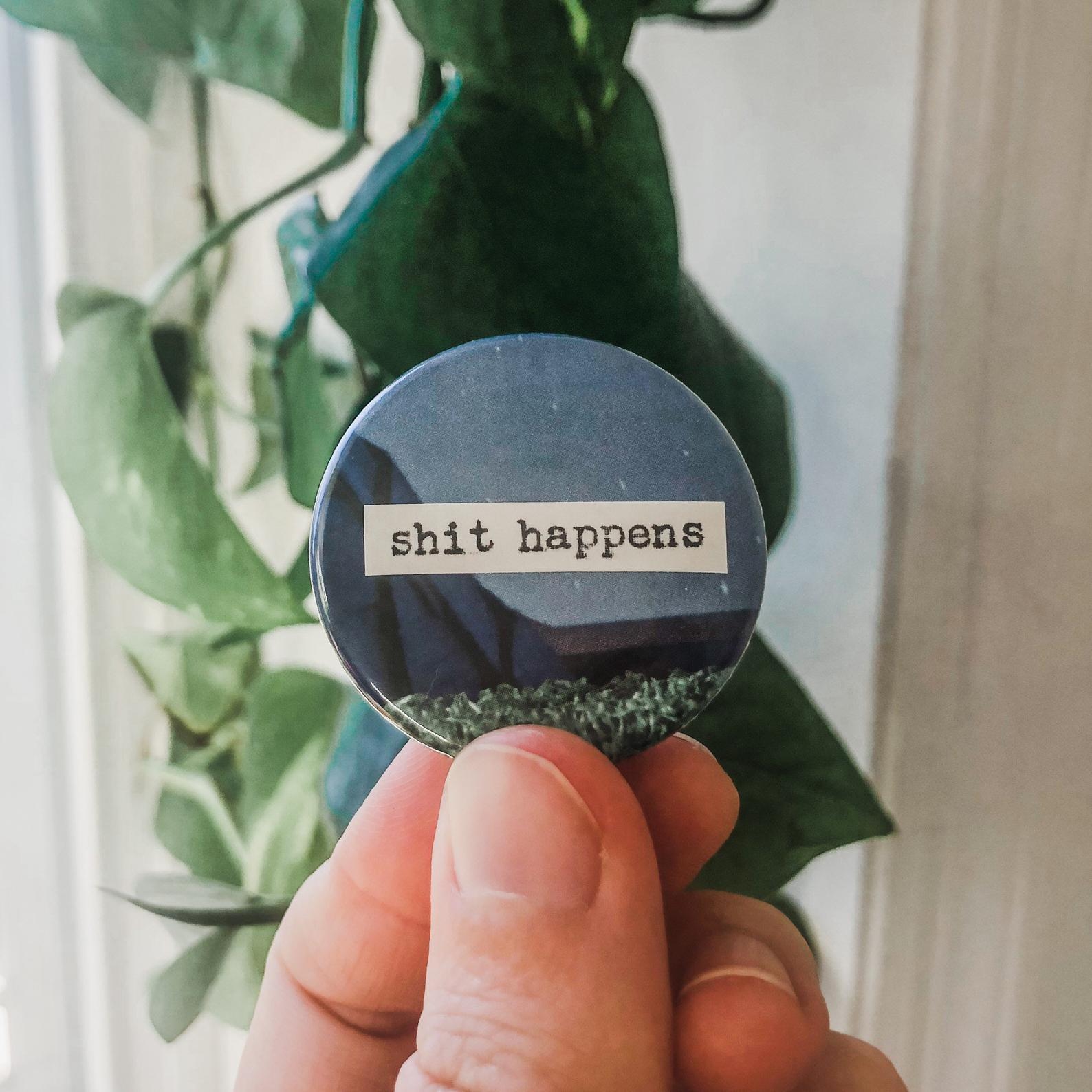 shit happens button